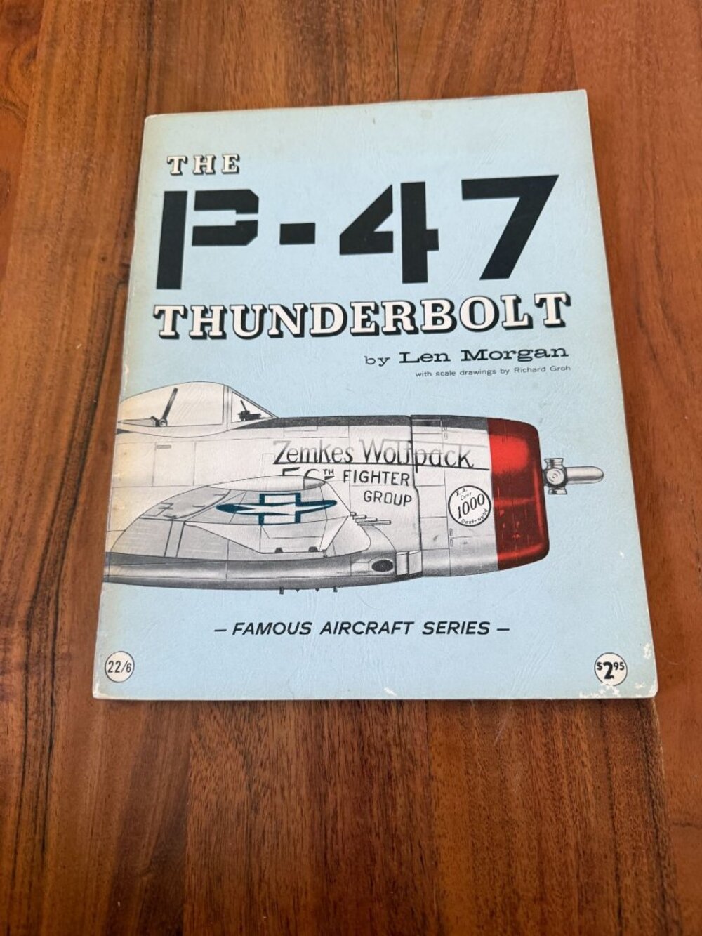 The P-47 Thunderbolt Len Morgan 1963 WWII Fighter Famous Aircraft Series PB